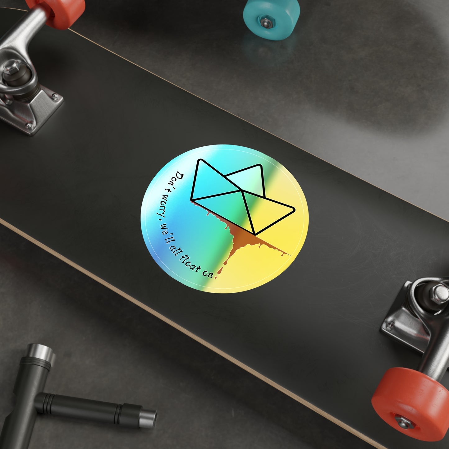 Floating On Holographic Die-Cut Stickers, Colorful Vinyl Decals, Fun Stickers for Laptops, Journals, Skateboards, Gifts for Teens, Don't Worry Theme