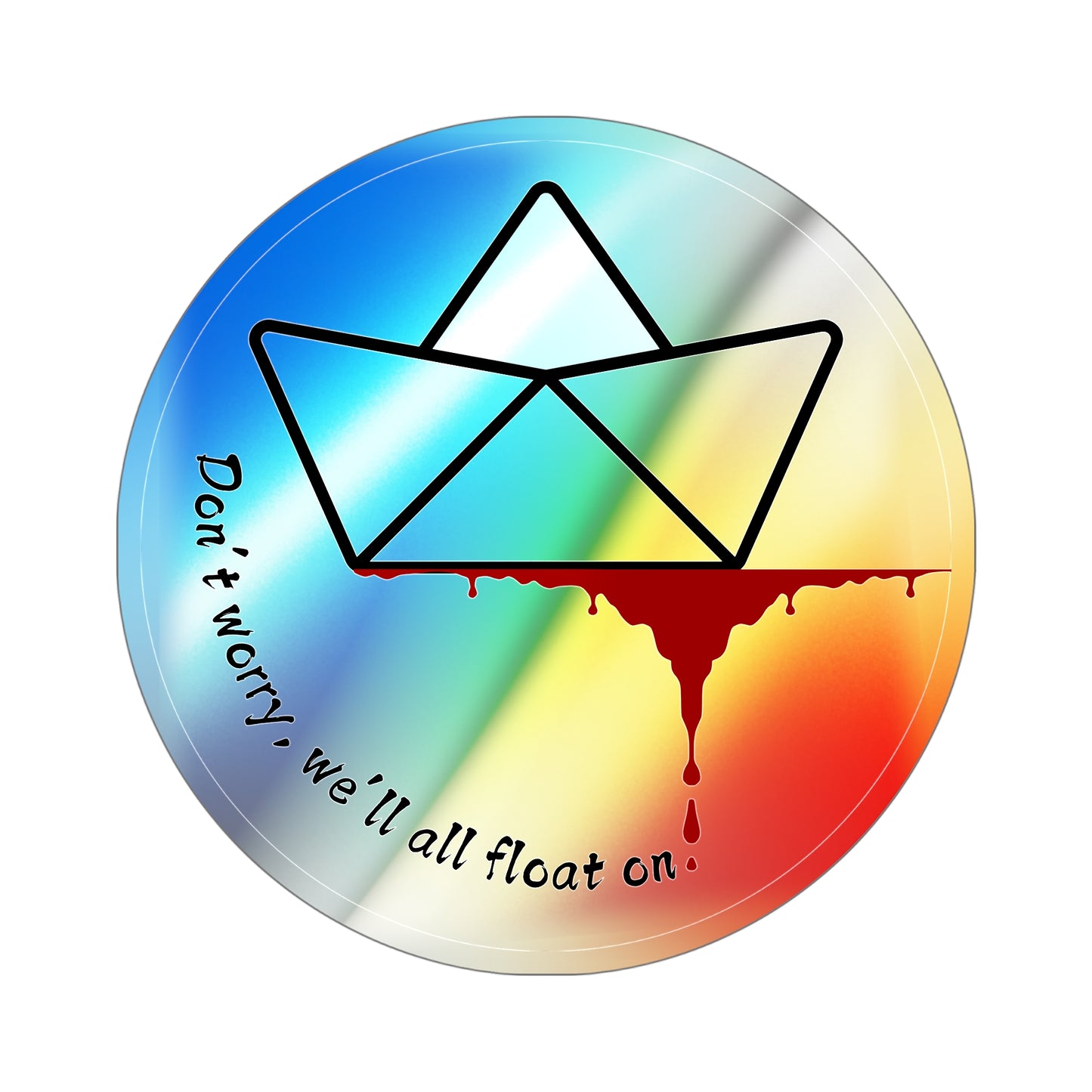 Floating On Holographic Die-Cut Stickers, Colorful Vinyl Decals, Fun Stickers for Laptops, Journals, Skateboards, Gifts for Teens, Don't Worry Theme